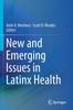 Книга New and Emerging Issues In Latinx Health