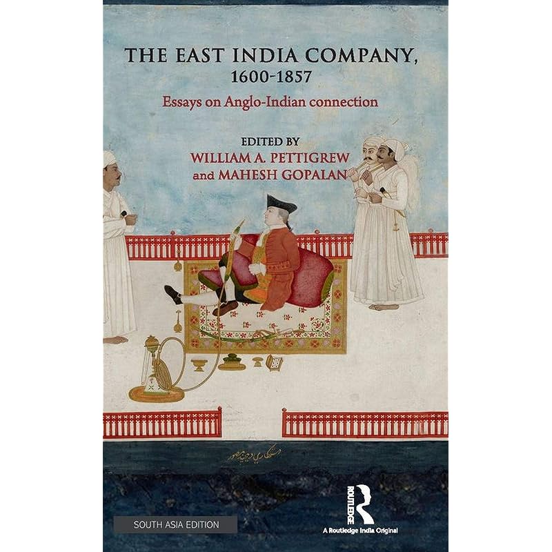 Ост-Индская компания, 1600–1857 гг. Эта книга использует широкий спектр точек зрения