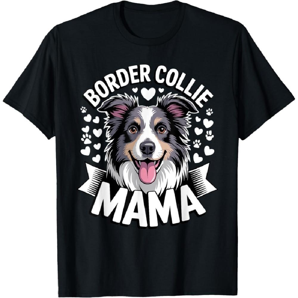 Border Collie Design For Women Girls Mom Border Collie Lover T-Shirt
