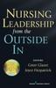 Книга Nursing Leadership from the Outside In