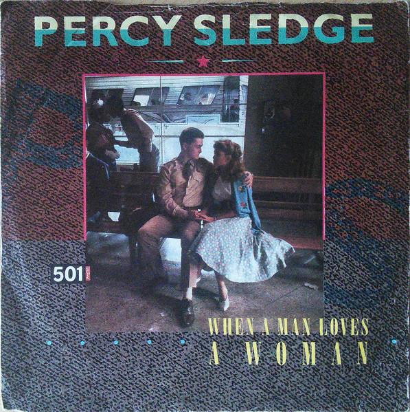 7inch Record PERCY SLEDGE - When A Man Loves A Woman YZ96 Atlantic 1987 UK Soul/Funk Used