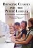 Книга Bringing Classes Into the Public Library : A Handbook for Librarians