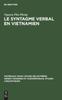 The Le Syntagme Verbal En Vietnamien : 5 Book