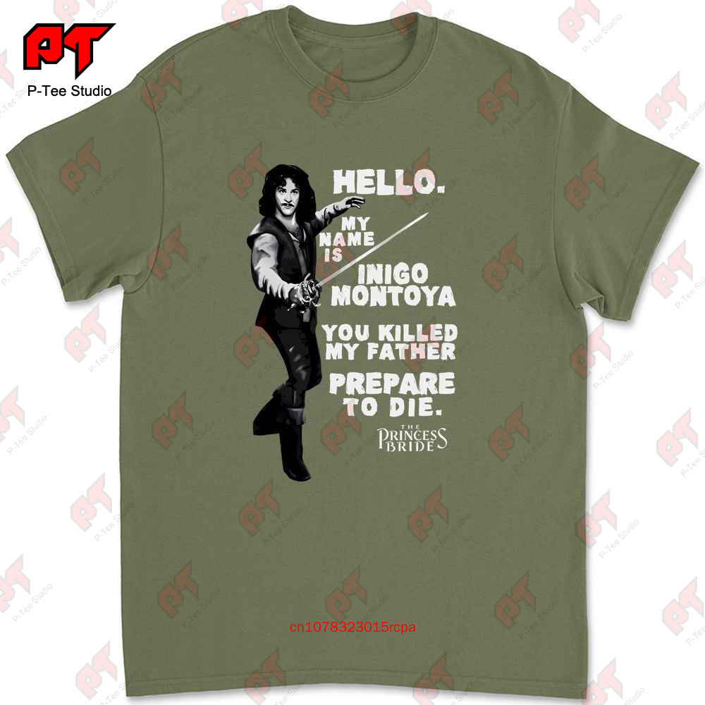 Inigo Montoya Princess Bride T Shirt W17Y
