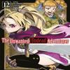 The Unwanted Undead Adventurer Volume 12 Light Novel by Yu Okano... 9781718357518