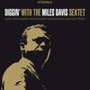 Виниловая пластинка MILES DAVIS SEXTET - Diggin' With The Miles Davis Sextet DOL726H DOL 2015 Европа Джаз