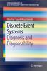 The Discrete Event Systems : Diagnosis and Diagnosability Book