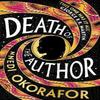 Death of the Author by Nnedi Okorafor Hardback Book 9781399622950