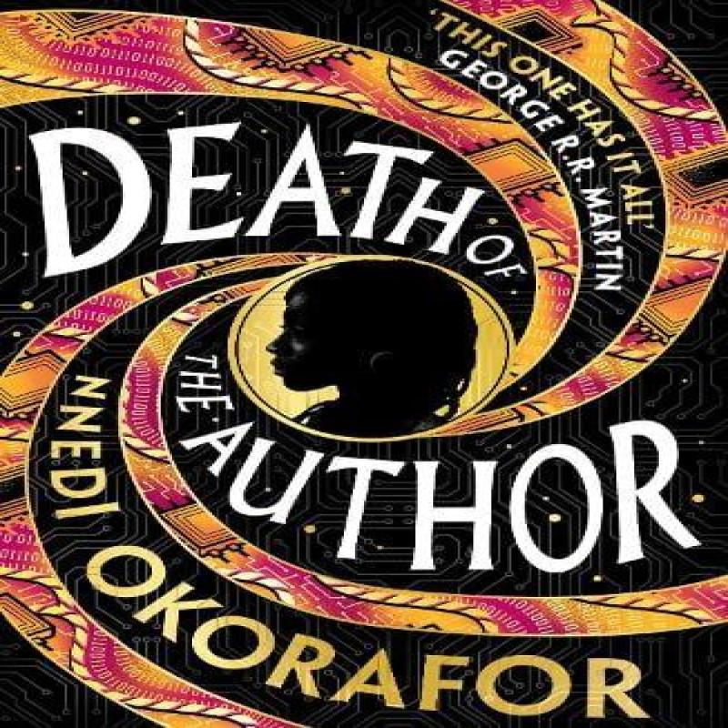 Death of the Author by Nnedi Okorafor Hardback Book 9781399622950