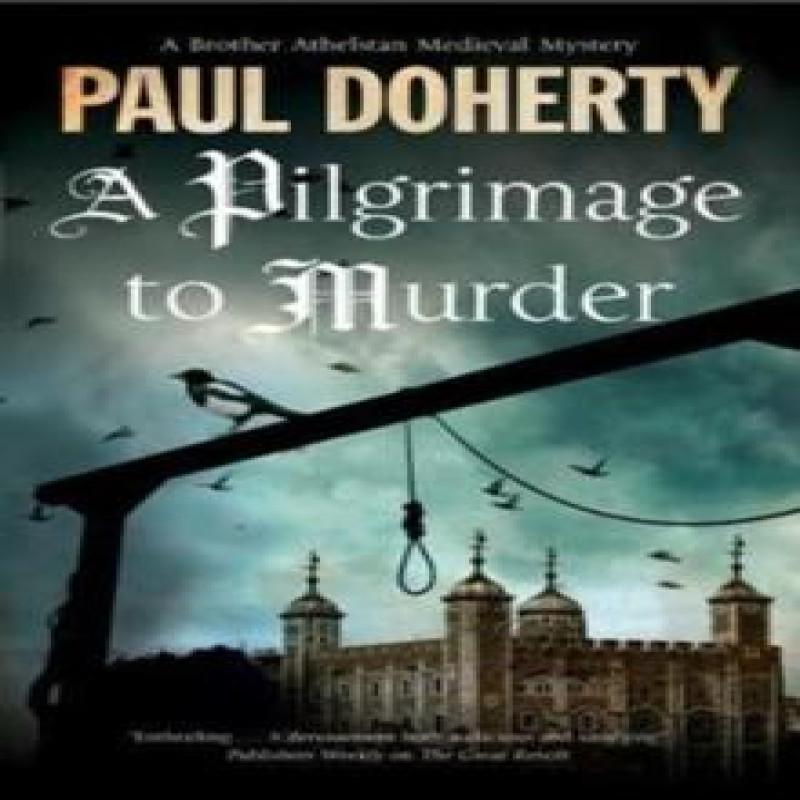 A Pilgrimage to Murder by Paul Doherty Paperback Book 9781780295756