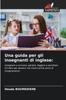 Книга Una Guida Per Gli Insegnanti Di Inglese