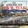 The The American Civil War Blues Greys Yankees And Rebels History For Kids Hist by Professor - Paperback Book