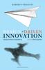 The Design Driven Innovation : Changing the Rules of Competition by Radically Innovating What Things Mean Book