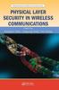 The Physical Layer Security In Wireless Communications Book