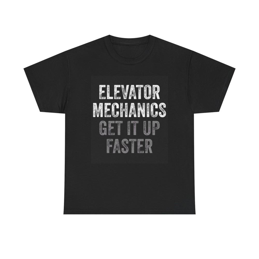 Elevator Mechanic Graphic T Shirt Funny Jokes Gift DAD Unisex Heavy Cotton Tee Unisex T-Shirt