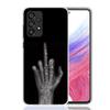 Middle Finger Phone Case For Samsung Galaxy A17 A16 A14 A15 A13 A57 A56 A54 A55 A53 A37 A36 A34 A35 A33 A26 A24 A25 A23 Galaxy A
