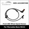 2219057400 Передний датчик ABS Датчик скорости Датчик скорости колеса для Mercedes Benz W221 S250 S320 S350 S450 S500 2219055800