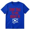 Dont Talk To Me About Ai Funny Meme Graphic Tshirt Unisexs Unisex Fashion Short Sleeves Cotton Oversized T Shirts Tops Streetwear