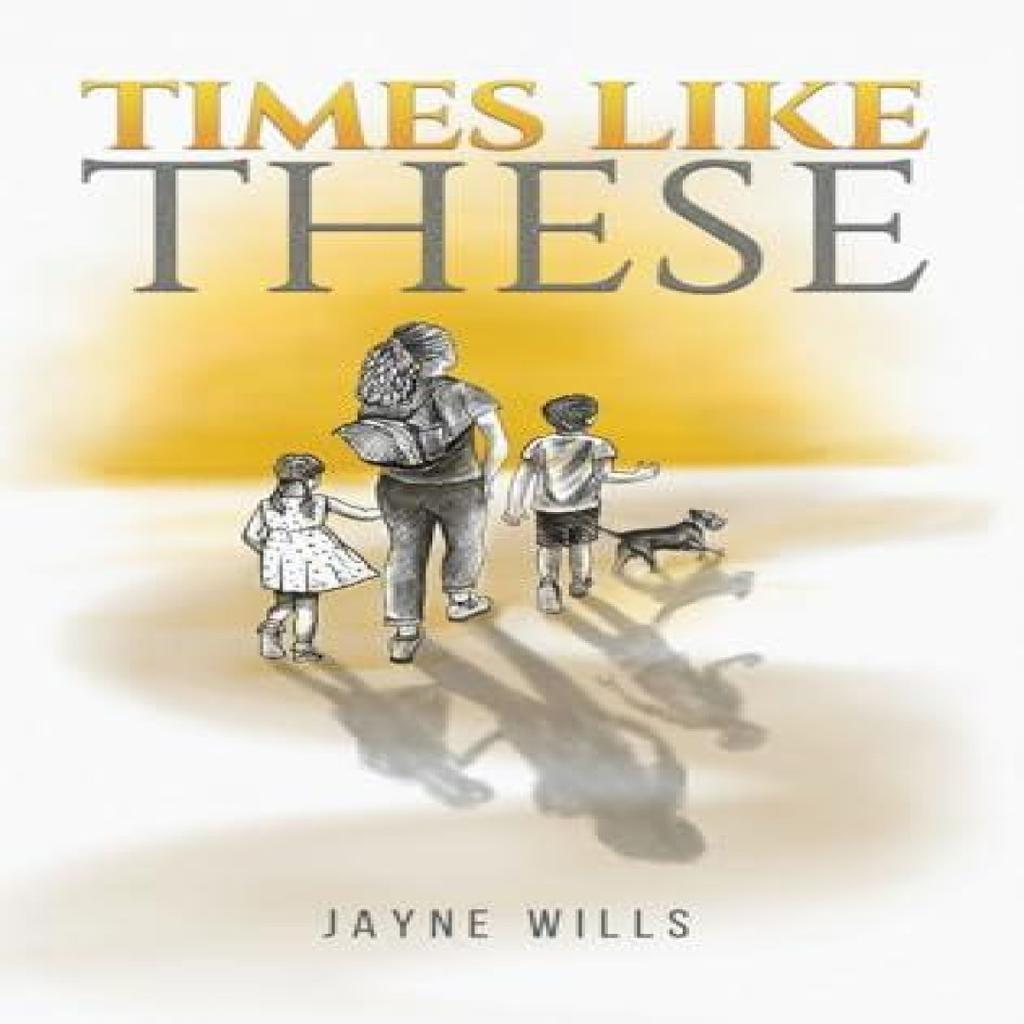 Times Like These by Jayne Wills Hardback Book 9781035857920