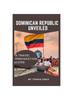 Книга Dominican Republic Unveiled : A Travel Preparation Guide