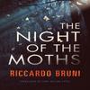 The Night of the Moths by Riccardo Bruni Paperback Book 9781542049757