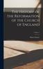 Книга The History of the Reformation of the Church of England; Volume 1