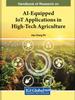 Книга Handbook of Research On AI-Equipped IoT Applications In High-Tech Agriculture
