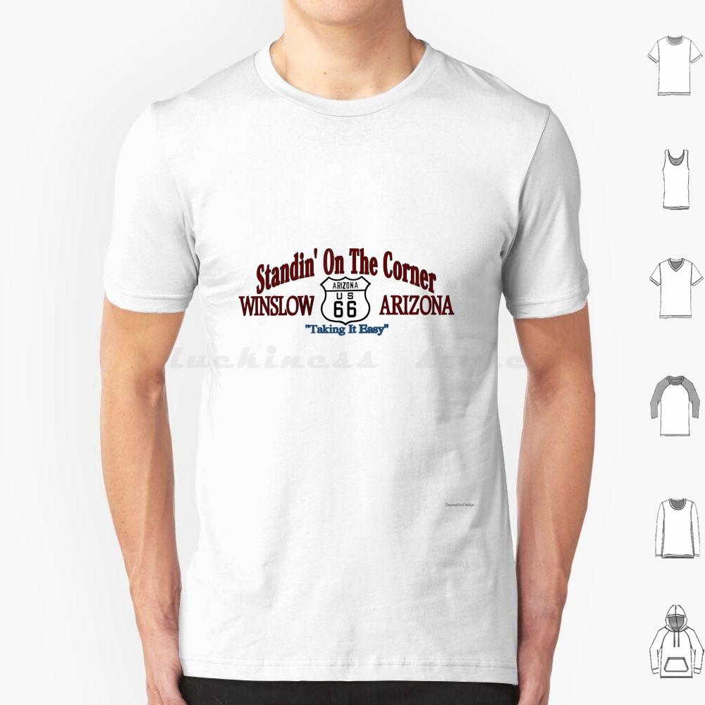 Standing On The Corner In Winslow Arizona T Shirt Big Size 100 Cotton Take It Easy Arizona Winslow Route 66