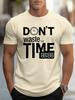 Unisex Summer Short Sleeve T Shirt Dont Waste Your Time Clock Print Casual Loose Crew Neck Streetwear Daily Wear Fashion Tops