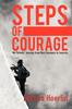 The Steps of Courage" : My Parents' Journey from Nazi Germany To America Book
