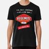 He Just Smiled and Gave Me a Vegemite Sandwi S To 5XL Made In the AU/USA T-Shirt