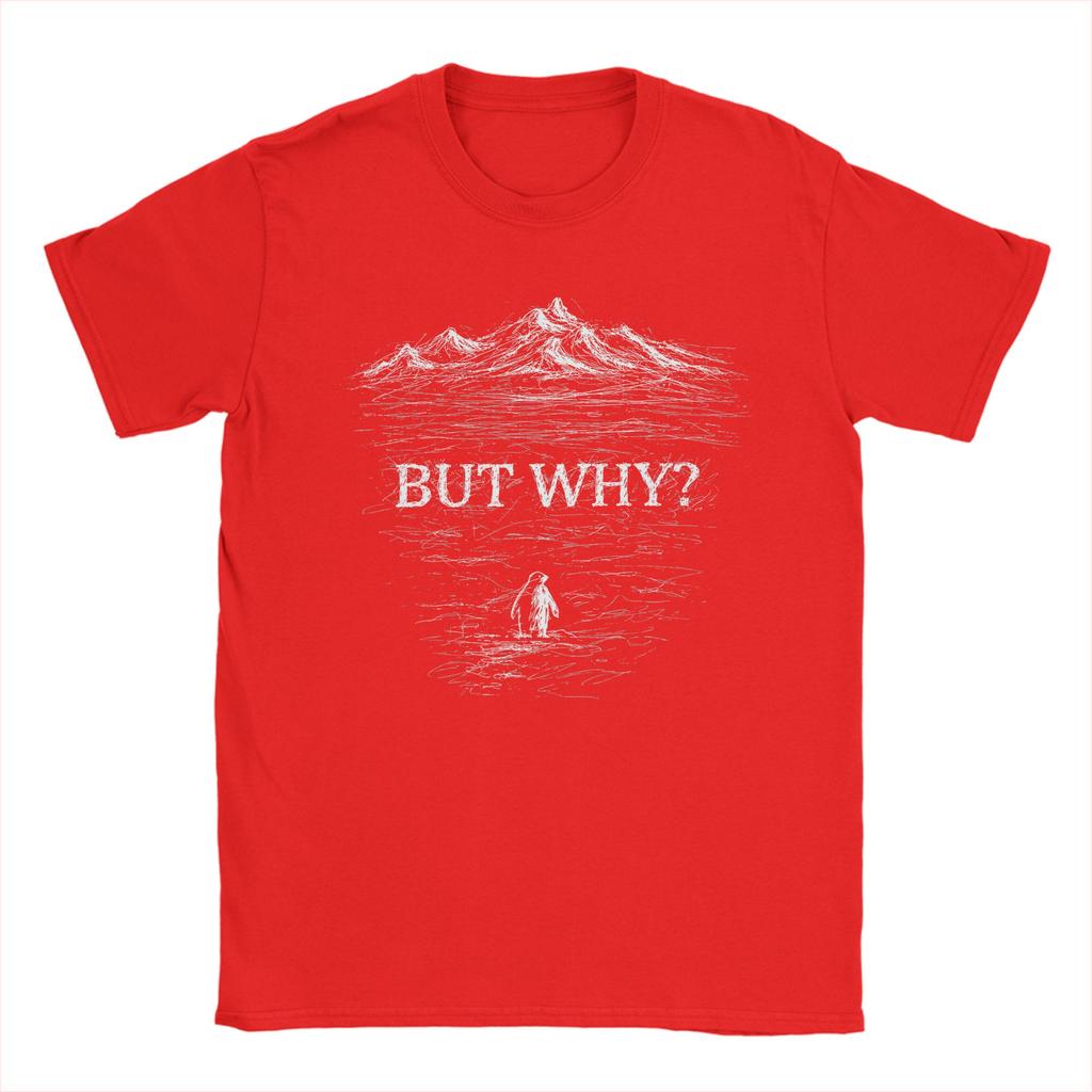 But Why Nihilist Penguin TShirt for Men Fun 100 Cotton Tee Shirt O Neck Short Sleeve T Shirts Gift Idea Clothing
