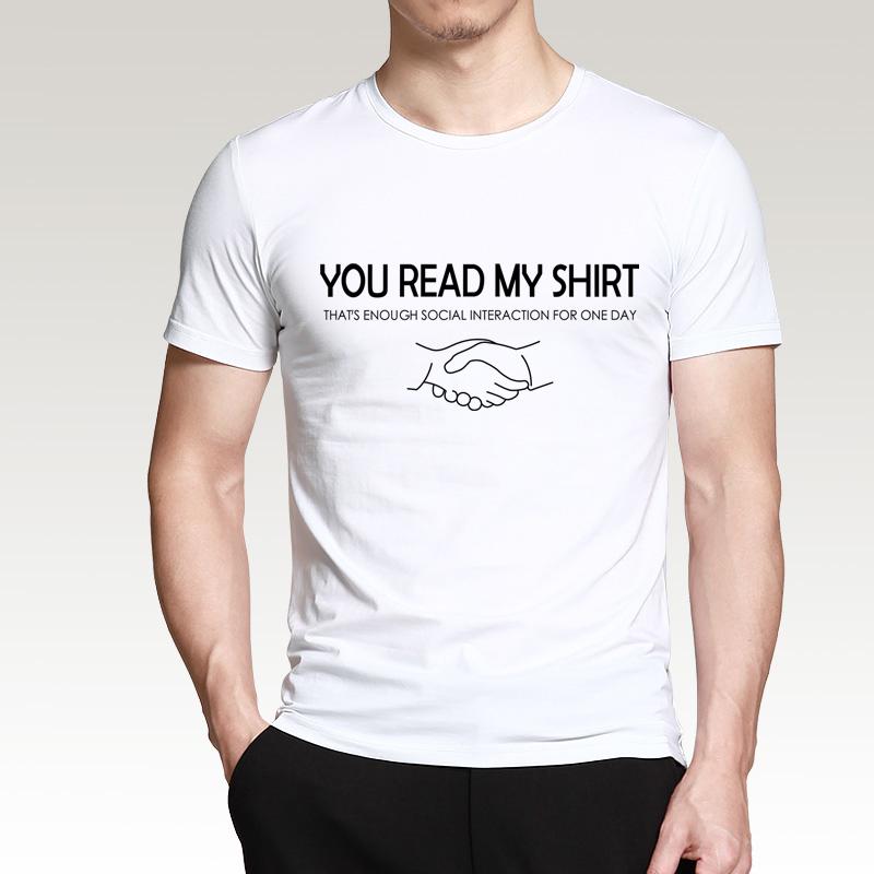 Funny T Shirts You Read My Shirt Thats Enough Letters Print Summer New Cotton High Quality Slim Fit Unisex Streetwear