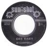 7-дюймовая пластинка AL CAMPBELL Gee Baby SS37 Sunshot 2006 UK Регги Ска Даб Б/у