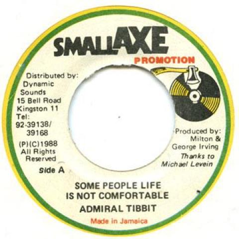 7-дюймовая пластинка ADMIRAL TIBET - Для некоторых жизнь некомфортна Small Axe 1988 Ямайка Регги, Ска и Даб