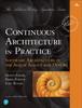 The Continuous Architecture In Practice : Software Architecture In the Age of Agility and DevOps Book