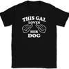 This Gal Loves Her Dog T-Shirt Tee Funny Animal Girl Novelty Gift