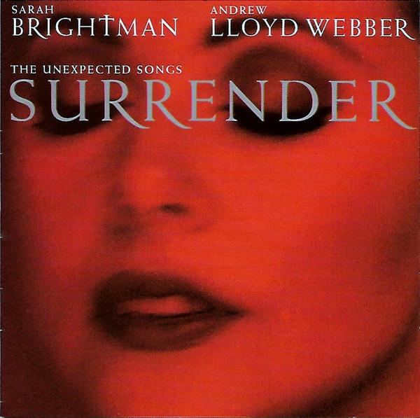 CD САРА БРАЙТМАН ЭНДРЮ ЛЛОЙД УЭББ Surrender The Unexpected Songs 5277022 Really Useful R Канада Саундтреки Мюзиклы Б/у