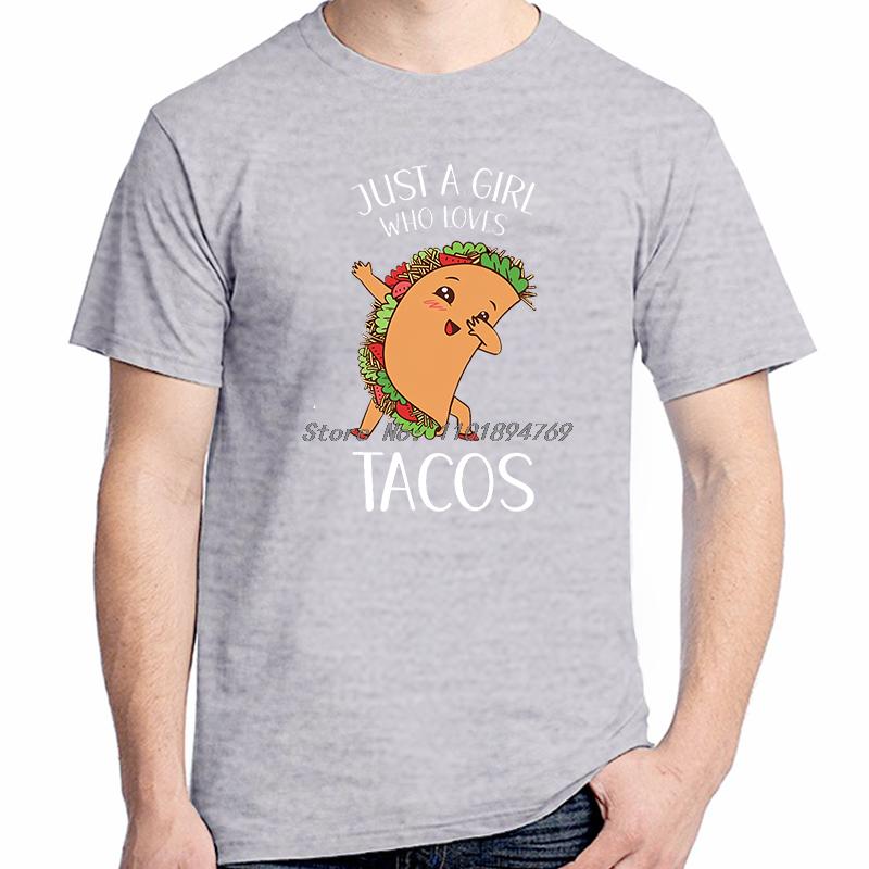 Just A Girl Who Loves Tacos Funny Shirts Graphic Tee Tops Tshirt New Arrival Goods Short Sleeved Tshirt For Unisex Cotton Tshirt