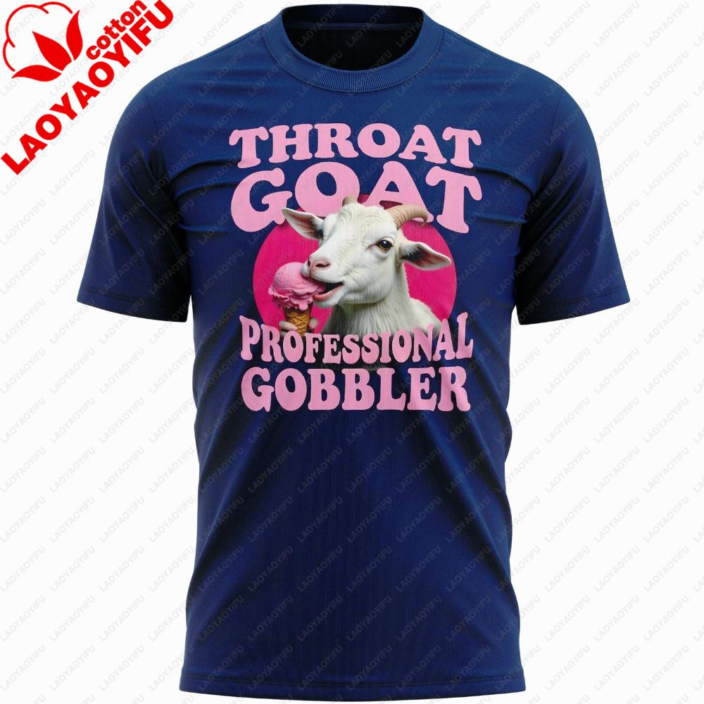 Throat Goat Professional Gobbler Funny Goat Ice Cream Tshirt Adult Humor Sarcastic Tshirt Unisexs Fashion Summer Casual Cotton Top