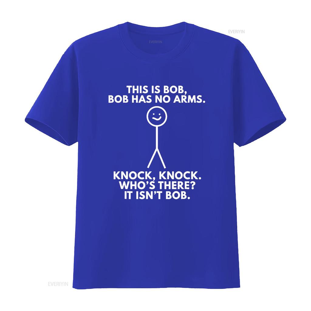 This Is Bob Has No Arms T Shirt Sarcastic Novelty S Vintage Washed Designer Clothes Soft Graphic Casual Homme Fashion Unisex