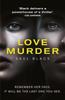 The Lovemurder : A Spine-Chilling Serial-Killer Thriller Book