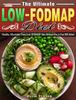 Книга The Ultimate Low FODMAP Diet : Healthy Affordable Tasty Low-FODMAP Diet Recipes For A Fast IBS Relief