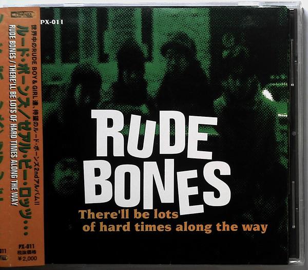 CD RUDE BONES - There'll Be Lots Of Hard Times Alon PX011 Phalanx Records 1997 Japan ObiRock Used