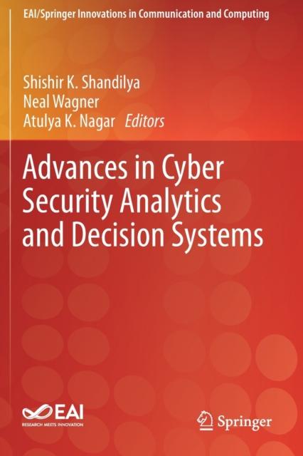 The Advances In Cyber Security Analytics and Decision Systems Book