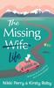 Книга The Missing Wife Life