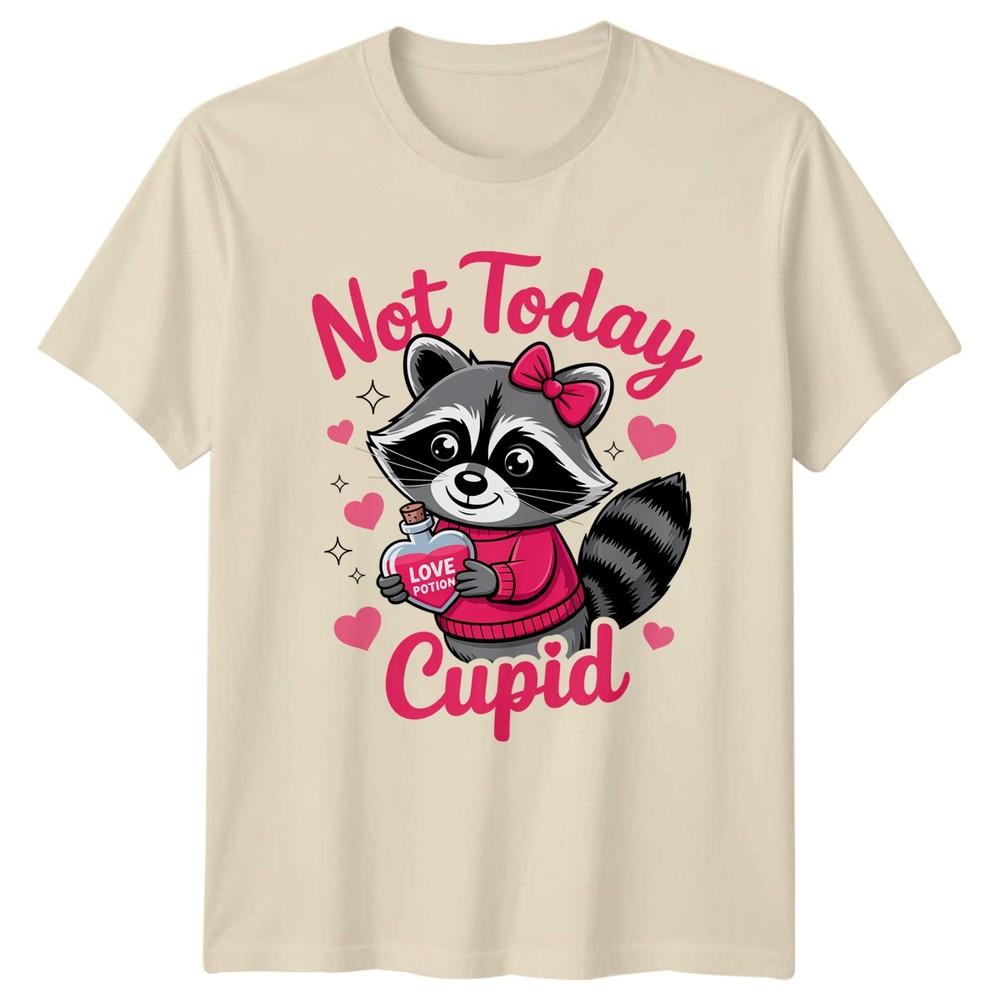 Not Today Cupid Love Potion Unisexs TShirt Raccoon Anti Valentines Day