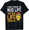 Футболка унисекс «Я не выбрала жизнь Nug» The Nug Life выбрала меня