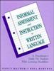 The Informal Assessment and Instruction In Written Language : A Practitioner's Guide for Students with Learning Disabilities Book