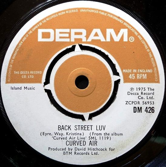 7-дюймовая пластинка CURVED AIR - Back Street Luv (Прямой эфир) DM426 DERAM 1975 Великобритания Рок Б/у